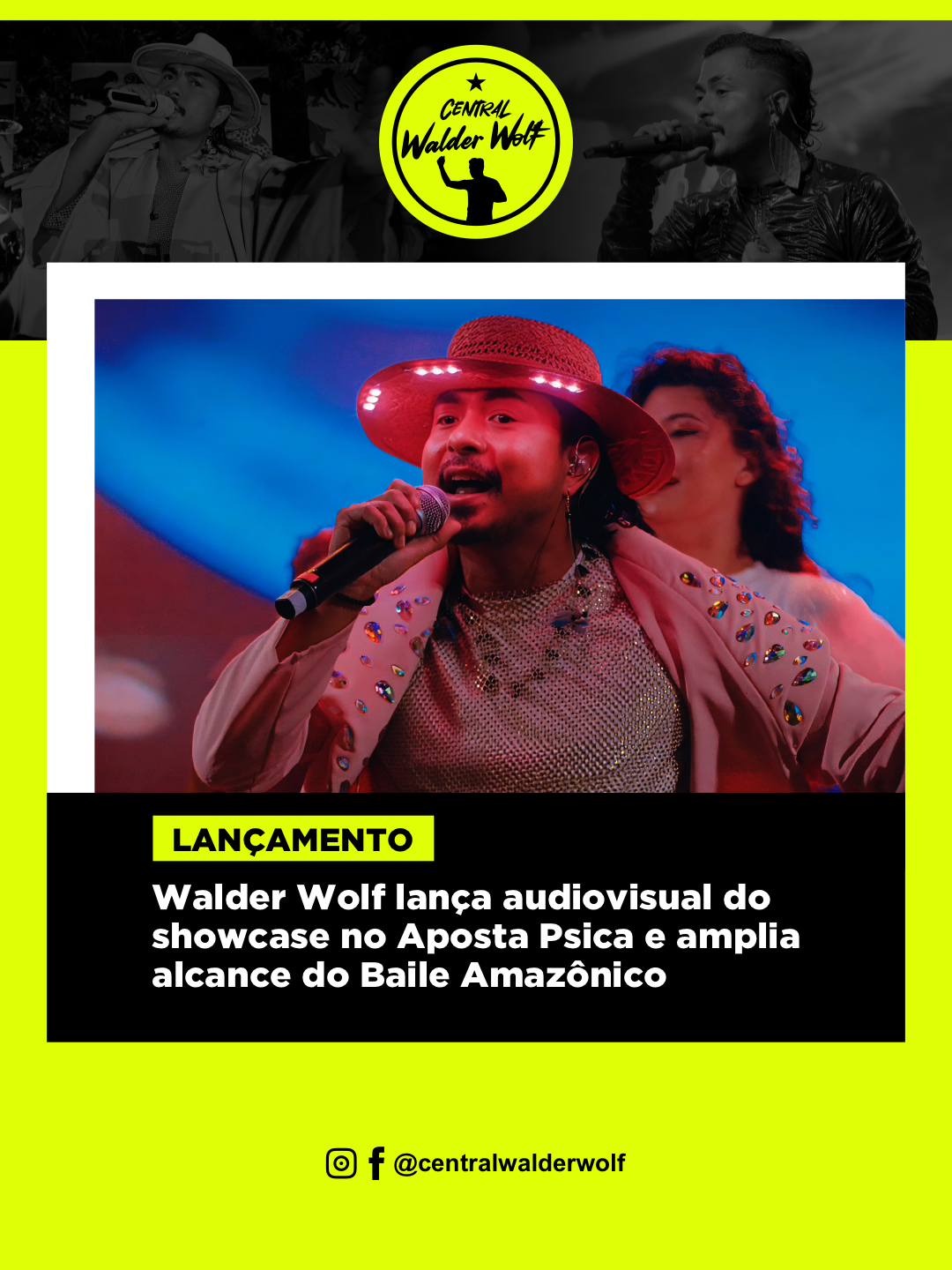 Walder Wolf lança audiovisual do showcase no Aposta Psica e amplia alcance do Baile Amazônico